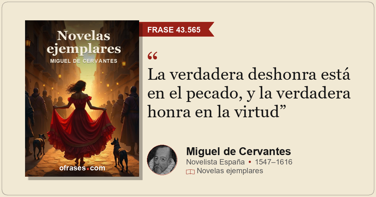 La verdadera deshonra está en el pecado, y la verdadera honra en la virtud