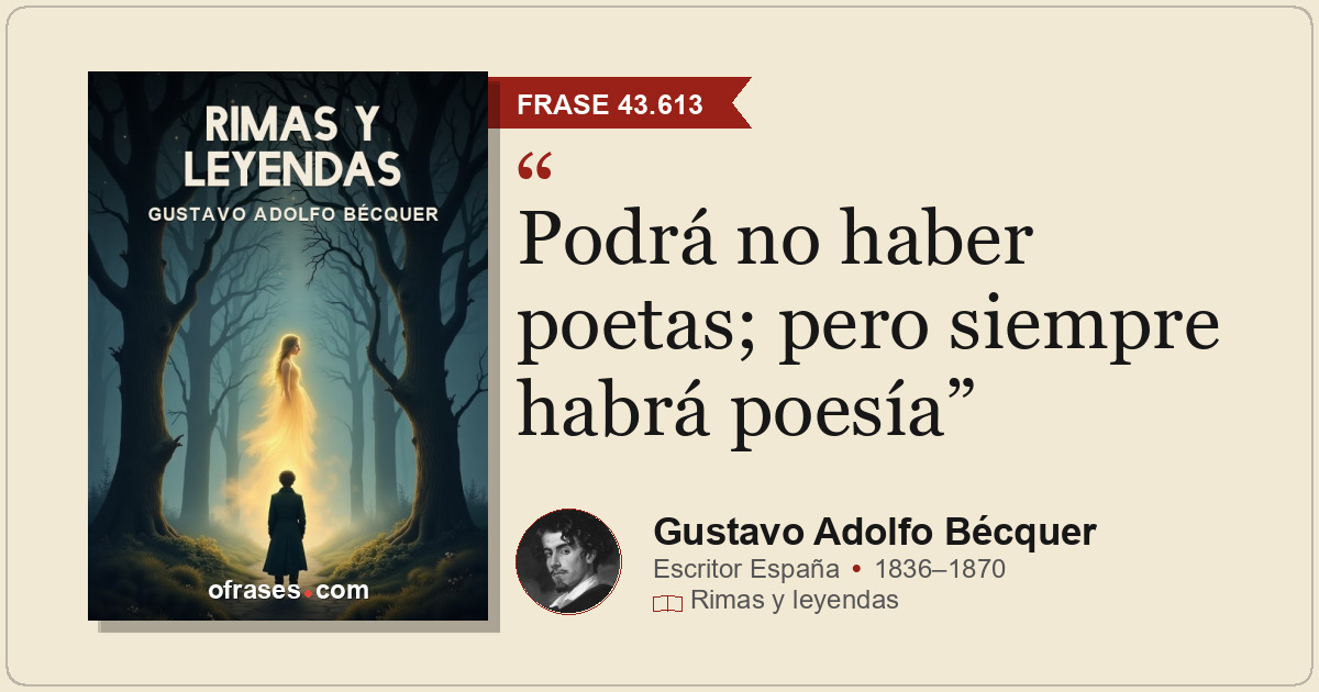Podrá no haber poetas; pero siempre habrá poesía