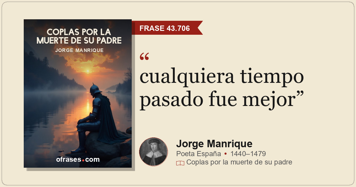 cualquiera tiempo pasado fue mejor