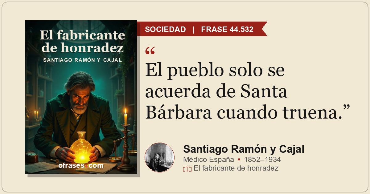 El pueblo solo se acuerda de Santa Bárbara cuando truena.