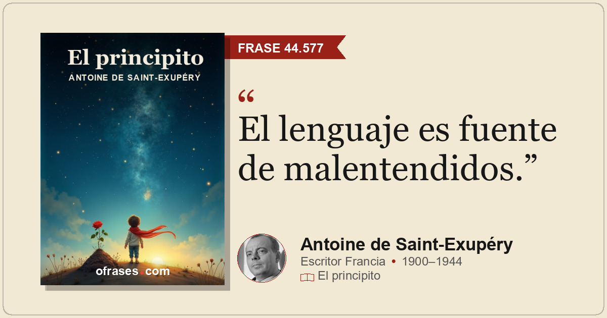 El lenguaje es fuente de malentendidos.