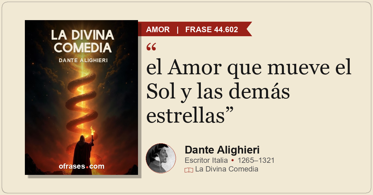 el Amor que mueve el Sol y las demás estrellas