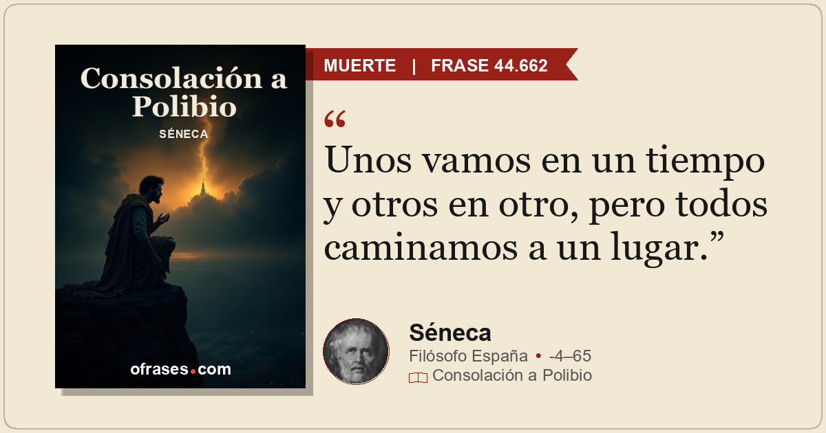 Unos vamos en un tiempo y otros en otro, pero todos caminamos a un lugar.