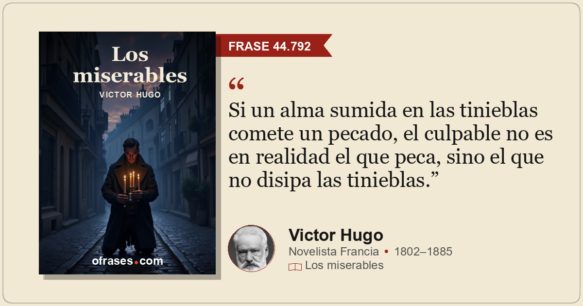 Si un alma sumida en las tinieblas comete un pecado, el culpable no es en realid...