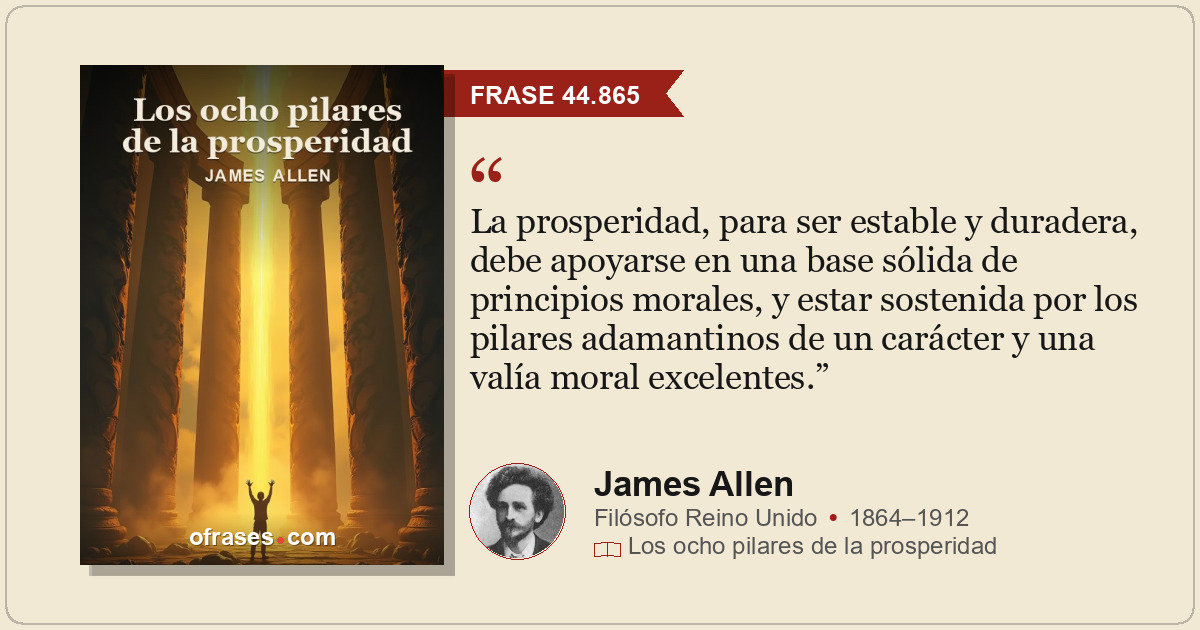 La prosperidad, para ser estable y duradera, debe apoyarse en una base sólida de...
