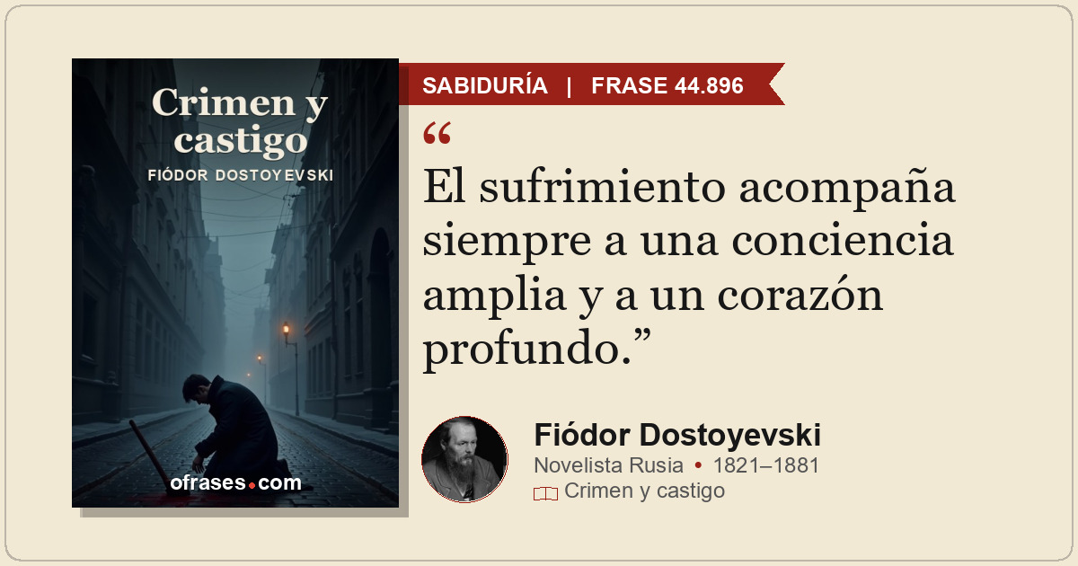 El sufrimiento acompaña siempre a una conciencia amplia y a un corazón profundo.