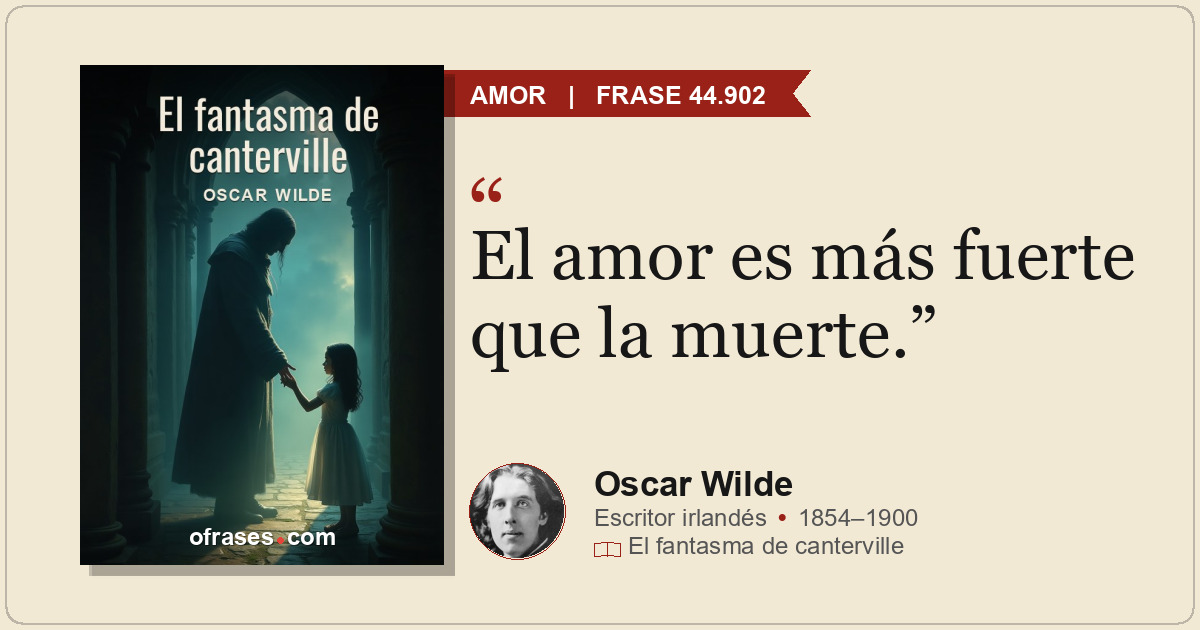 El amor es más fuerte que la muerte.