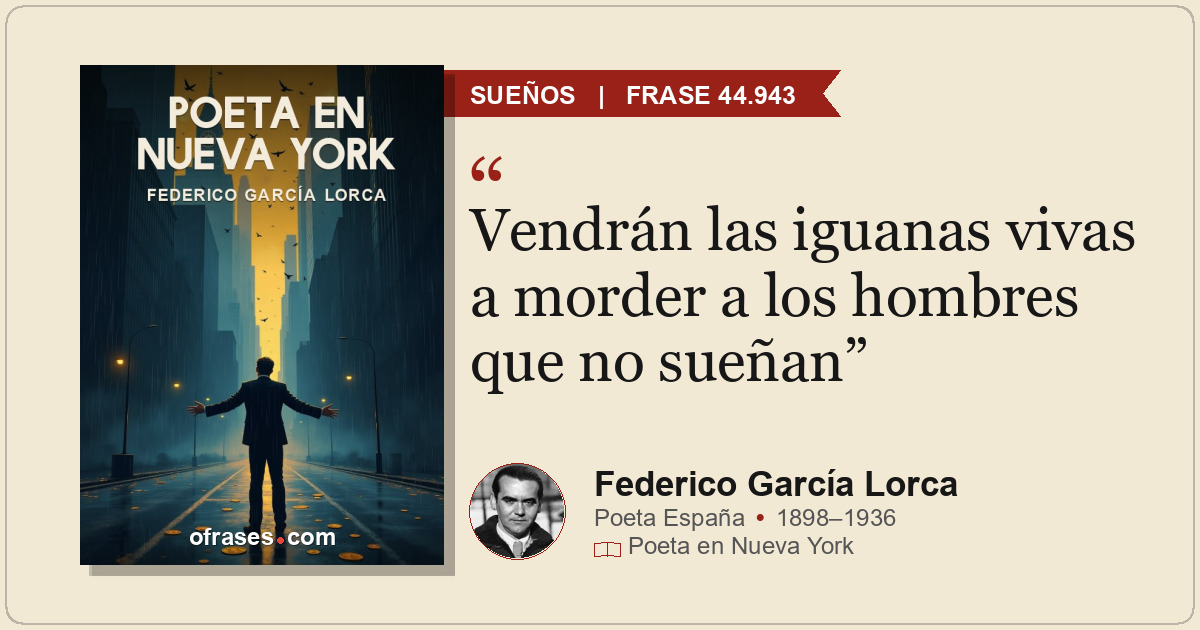 Vendrán las iguanas vivas a morder a los hombres que no sueñan