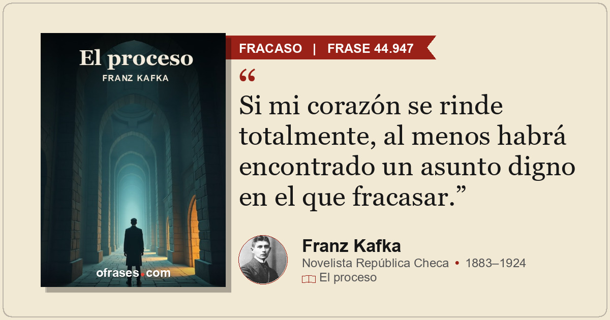 Si mi corazón se rinde totalmente, al menos habrá encontrado un asunto digno en...