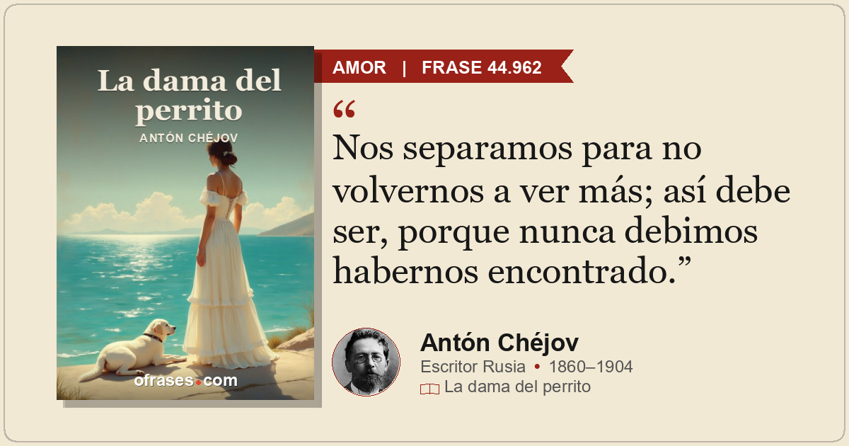 Nos separamos para no volvernos a ver más; así debe ser, porque nunca debimos ha...