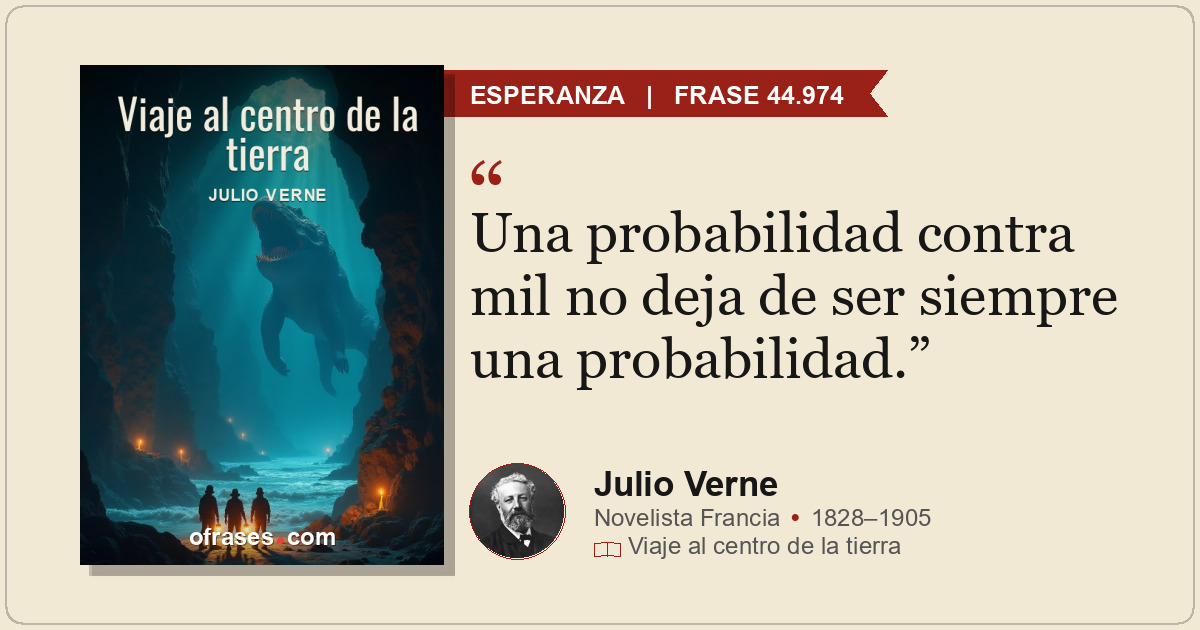 Una probabilidad contra mil no deja de ser siempre una probabilidad.