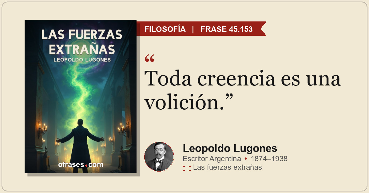 Toda creencia es una volición.