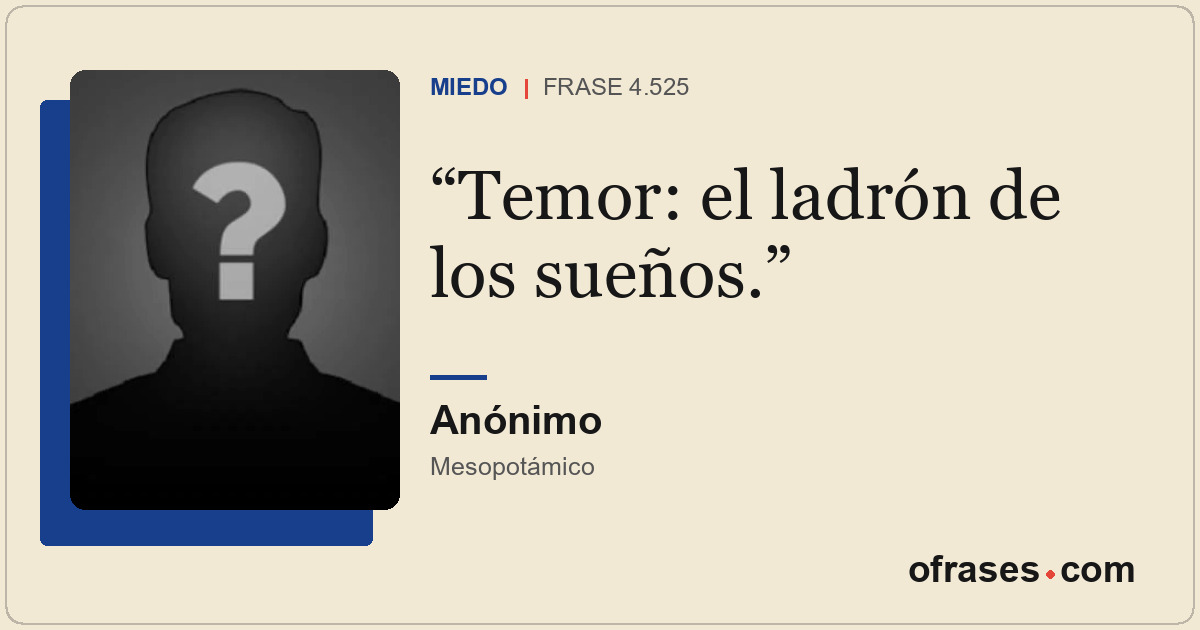Temor: el ladrón de los sueños.