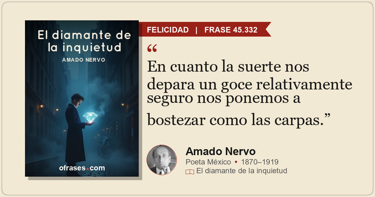 En cuanto la suerte nos depara un goce relativamente seguro nos ponemos a bostez...
