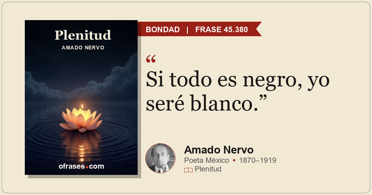 Si todo es negro, yo seré blanco.