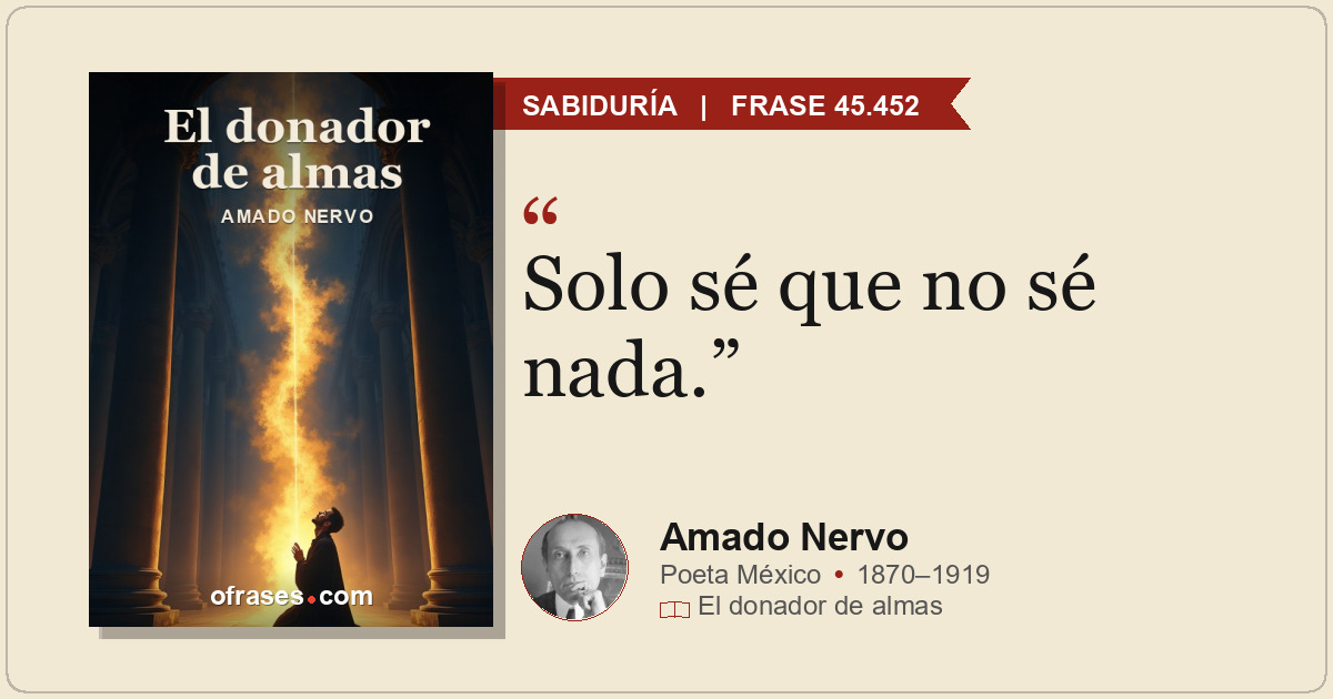 Solo sé que no sé nada.