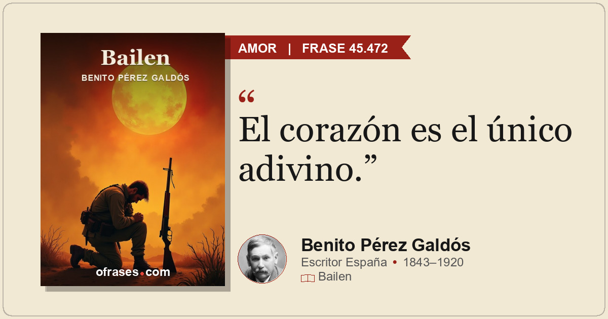 El corazón es el único adivino.