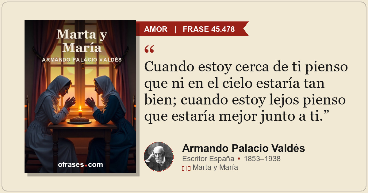 Cuando estoy cerca de ti pienso que ni en el cielo estaría tan bien; cuando esto...