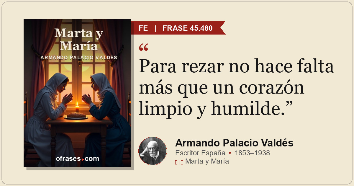 Para rezar no hace falta más que un corazón limpio y humilde.