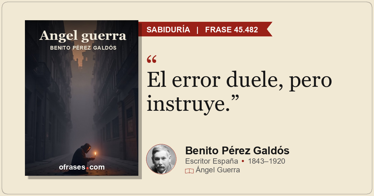 El error duele, pero instruye.