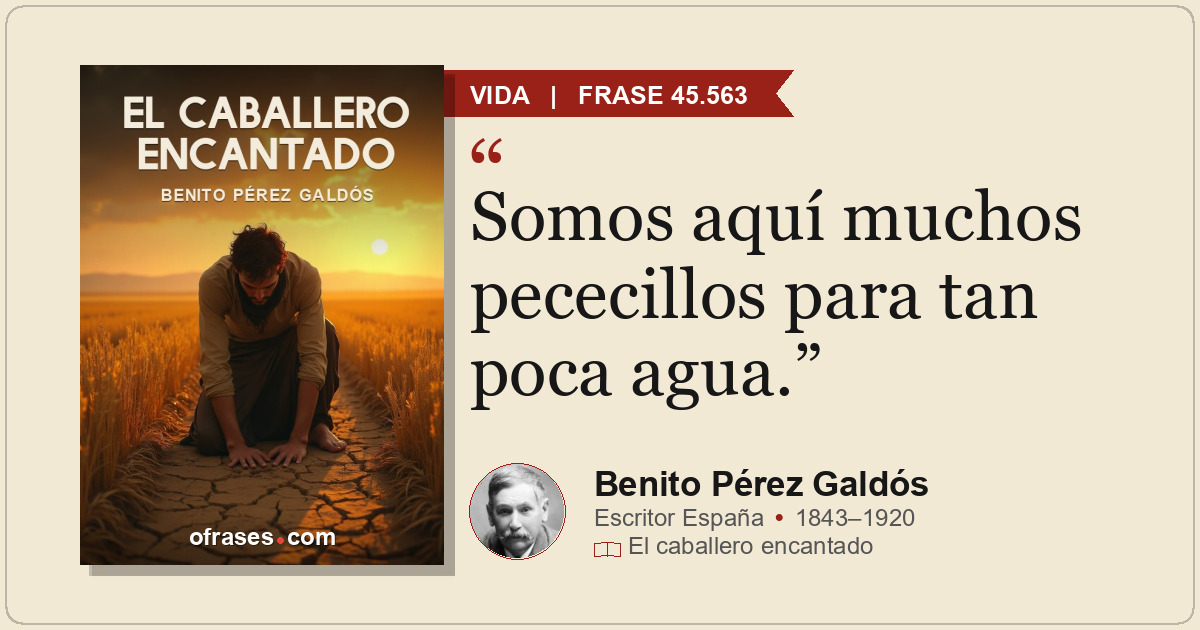 Somos aquí muchos pececillos para tan poca agua.