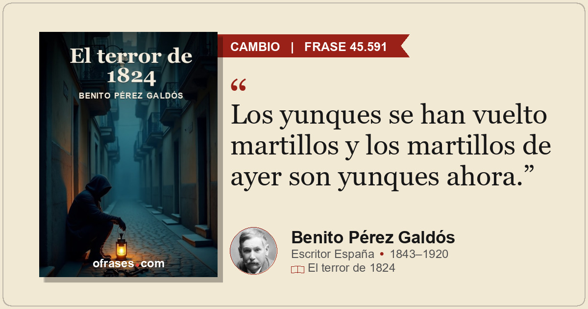 Los yunques se han vuelto martillos y los martillos de ayer son yunques ahora.