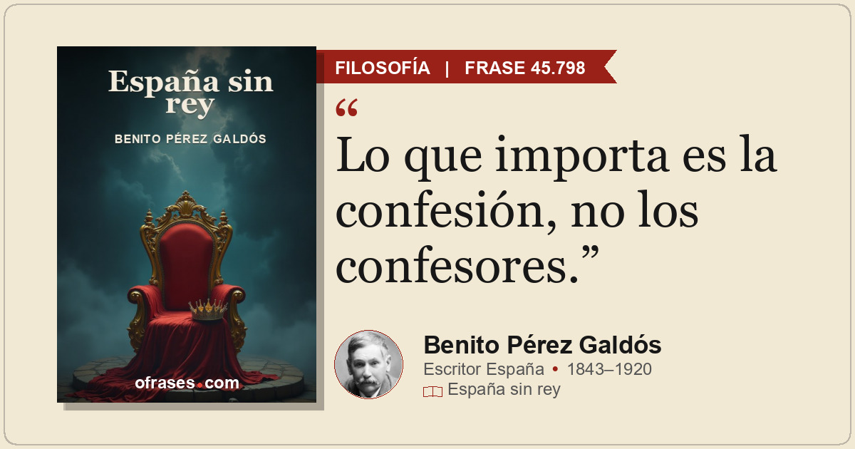 Lo que importa es la confesión, no los confesores.