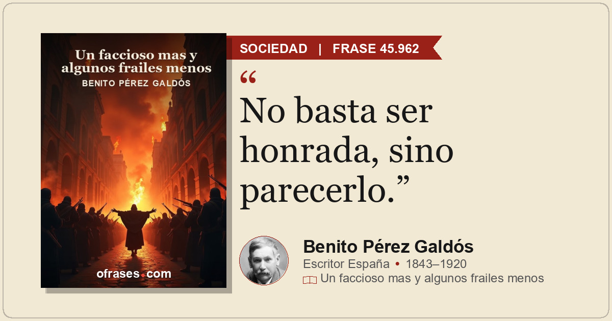No basta ser honrada, sino parecerlo.