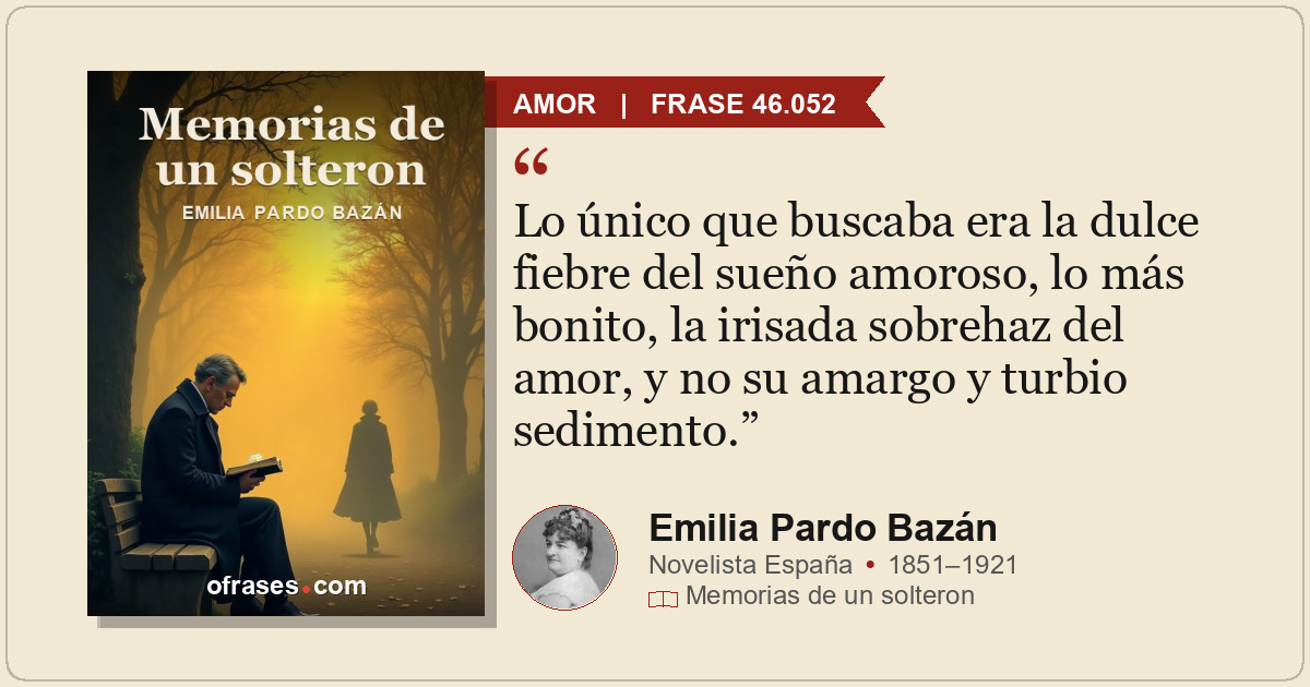 Lo único que buscaba era la dulce fiebre del sueño amoroso, lo más bonito, la ir...