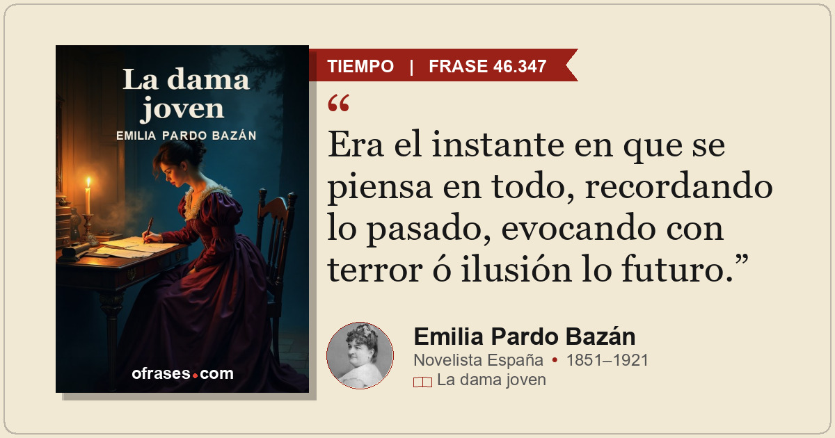 Era el instante en que se piensa en todo, recordando lo pasado, evocando con ter...