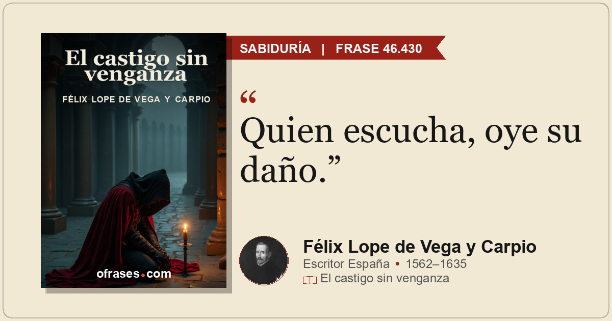 Quien escucha, oye su daño.