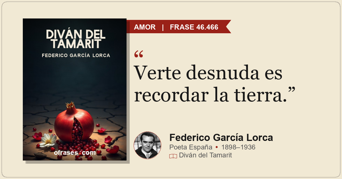 Verte desnuda es recordar la tierra.