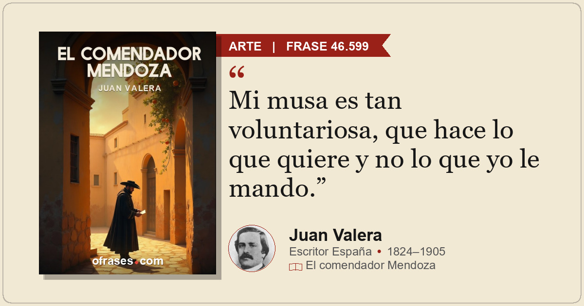 Mi musa es tan voluntariosa, que hace lo que quiere y no lo que yo le mando.