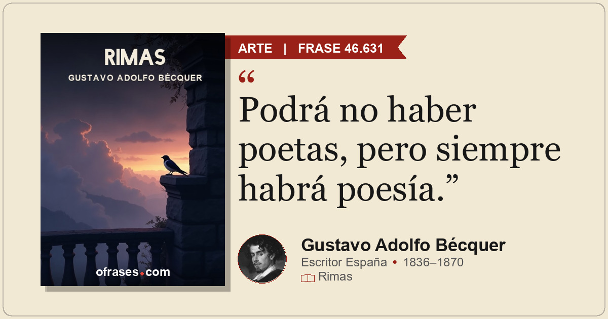 Podrá no haber poetas, pero siempre habrá poesía.