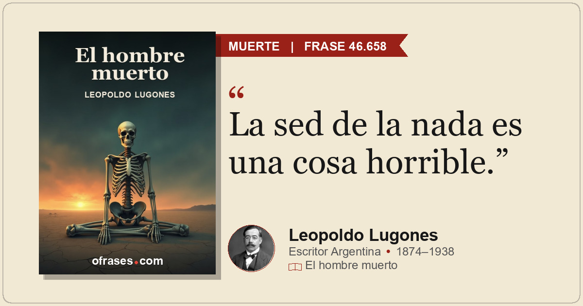 La sed de la nada es una cosa horrible.