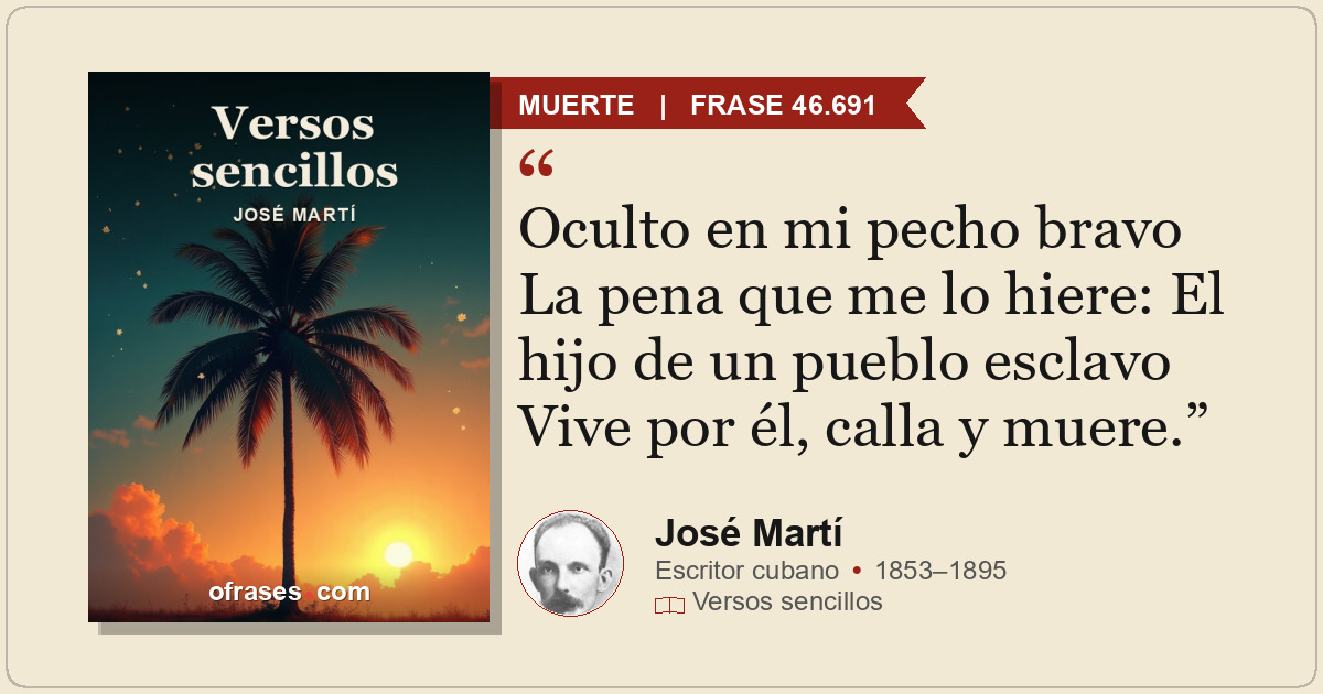 Oculto en mi pecho bravo La pena que me lo hiere: El hijo de un pueblo esclavo V...