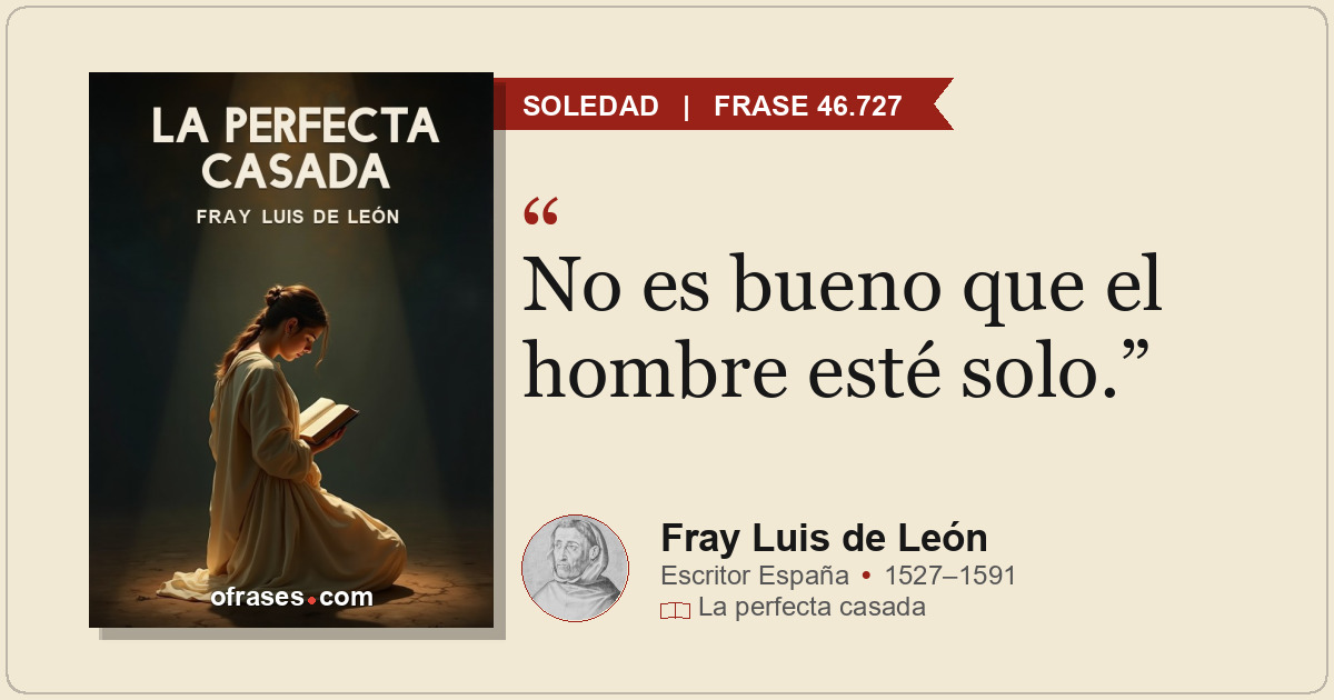 No es bueno que el hombre esté solo.