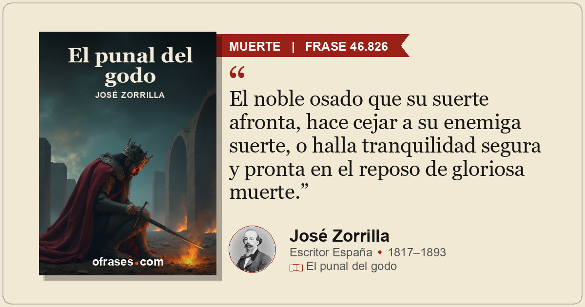 El noble osado que su suerte afronta, hace cejar a su enemiga suerte, o halla tr...