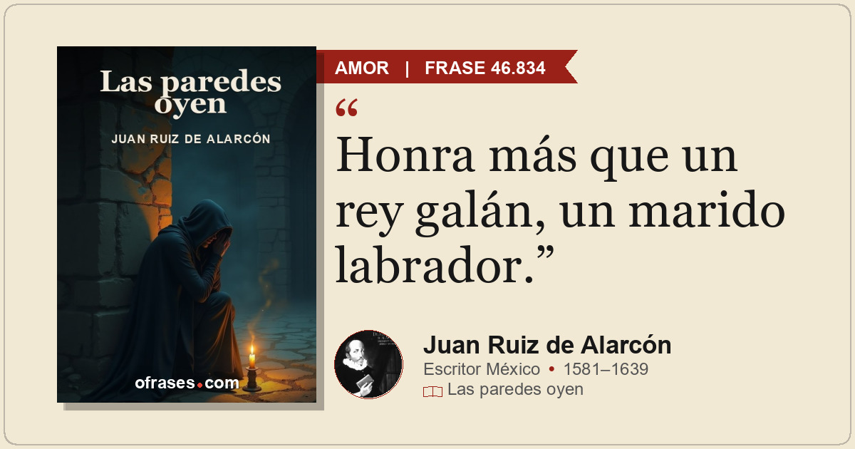 Honra más que un rey galán, un marido labrador.