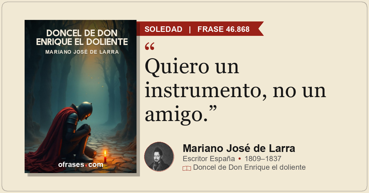 Quiero un instrumento, no un amigo.
