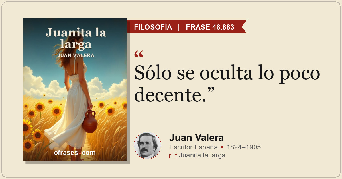 Sólo se oculta lo poco decente.