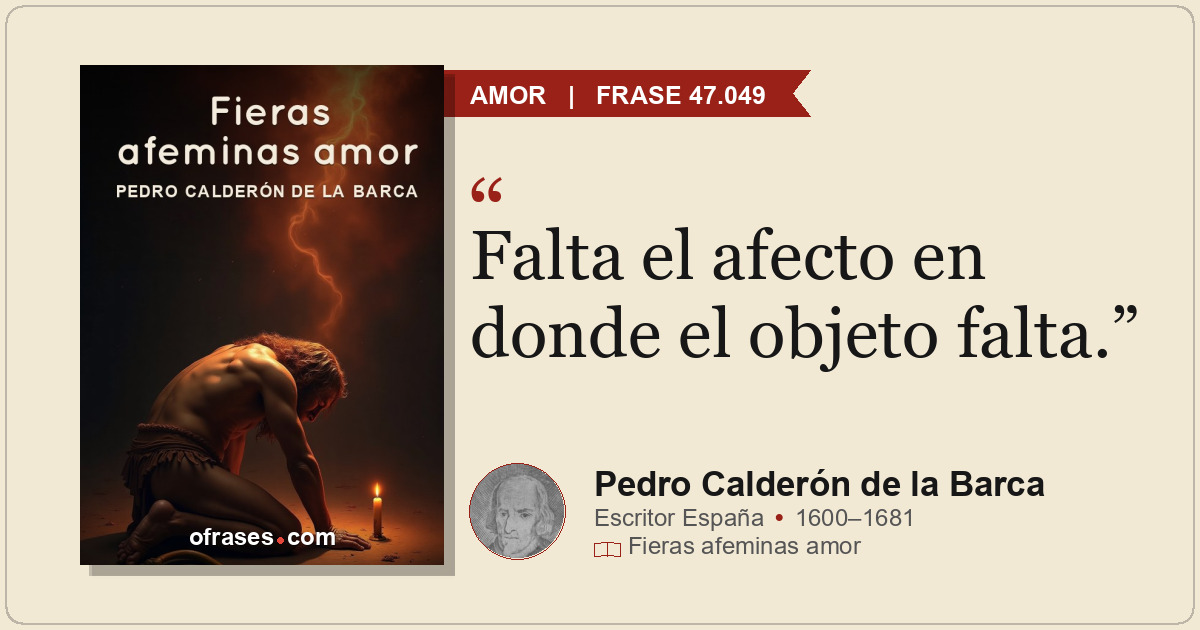 Falta el afecto en donde el objeto falta.