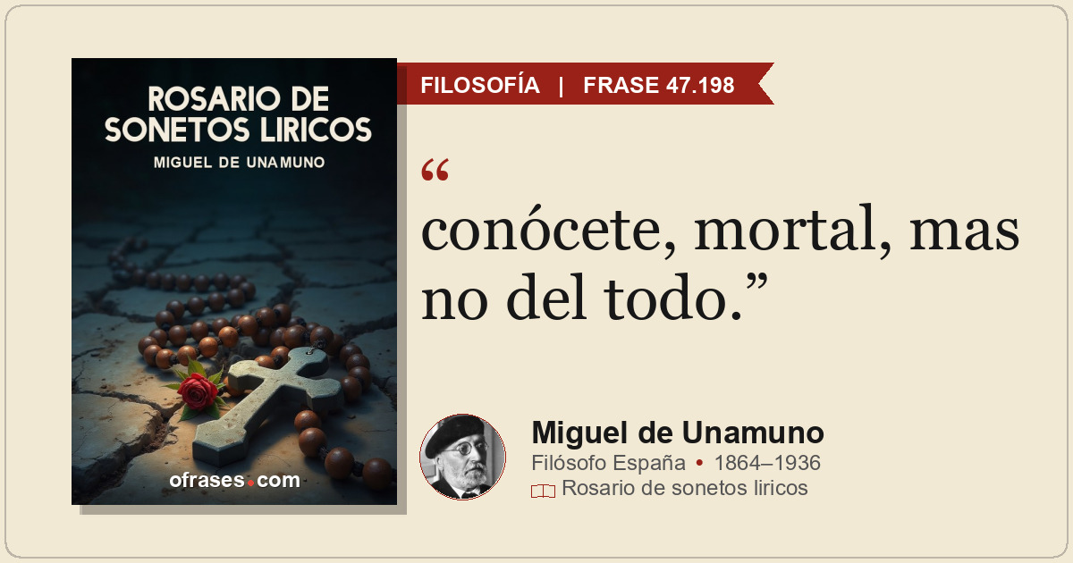 conócete, mortal, mas no del todo.