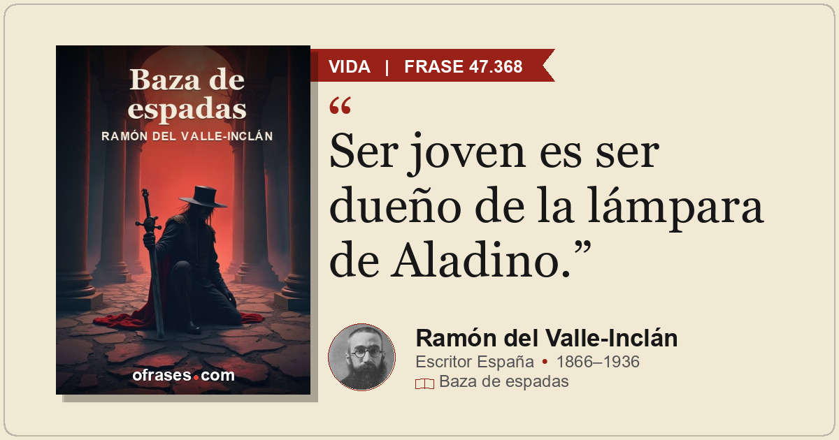Ser joven es ser dueño de la lámpara de Aladino.