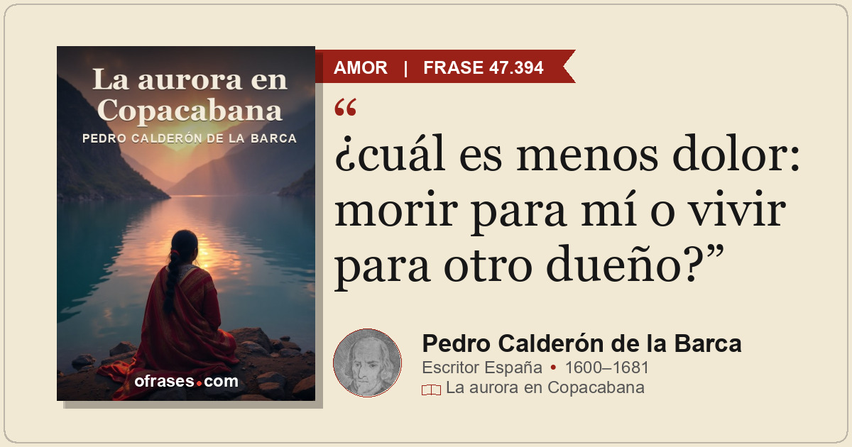 ¿cuál es menos dolor: morir para mí o vivir para otro dueño?
