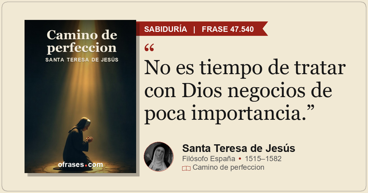 No es tiempo de tratar con Dios negocios de poca importancia.