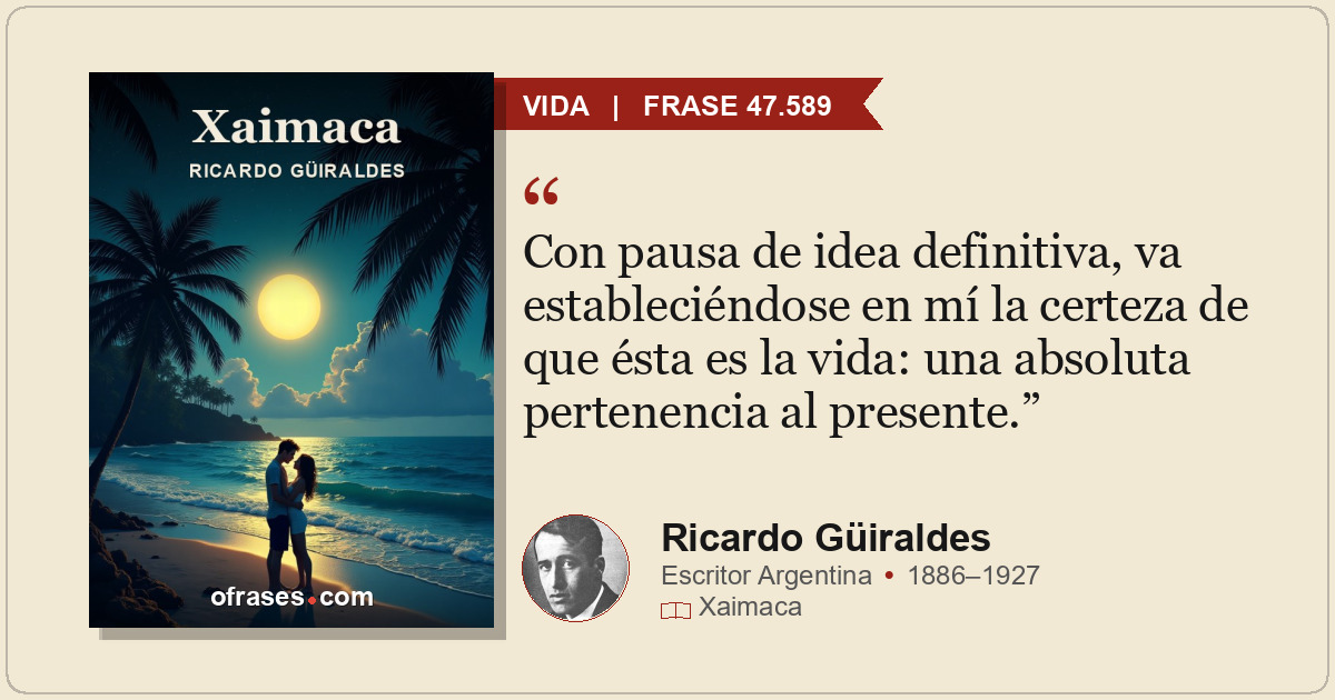 Con pausa de idea definitiva, va estableciéndose en mí la certeza de que ésta es...
