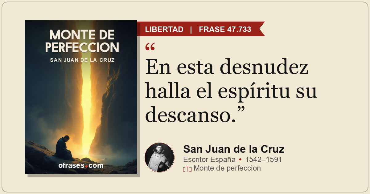 En esta desnudez halla el espíritu su descanso.