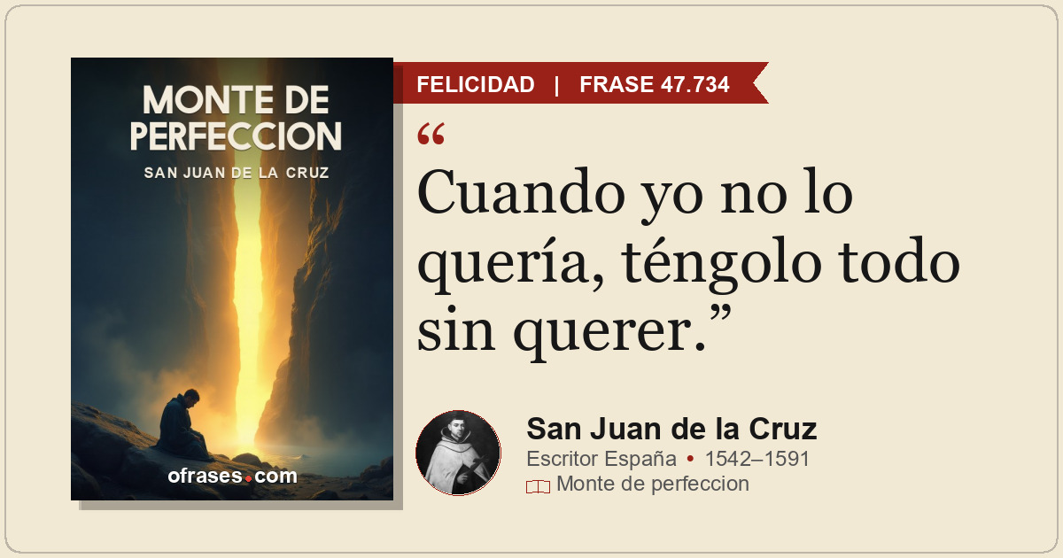 Cuando yo no lo quería, téngolo todo sin querer.