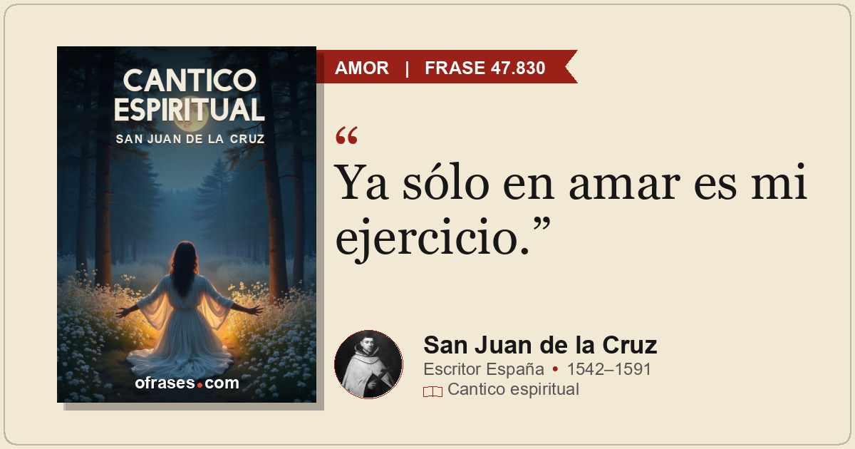 Ya sólo en amar es mi ejercicio.